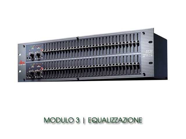 MODULO 3 - EQUALIZZAZIONE